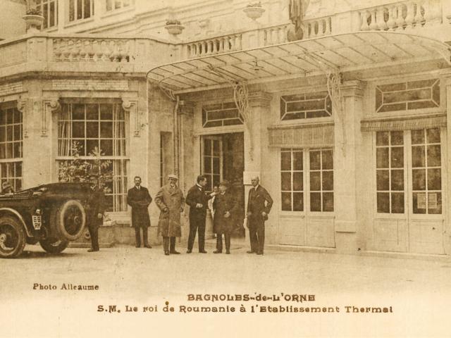 bagnoles-orne-roi-roumanie-ferdinand-thermes